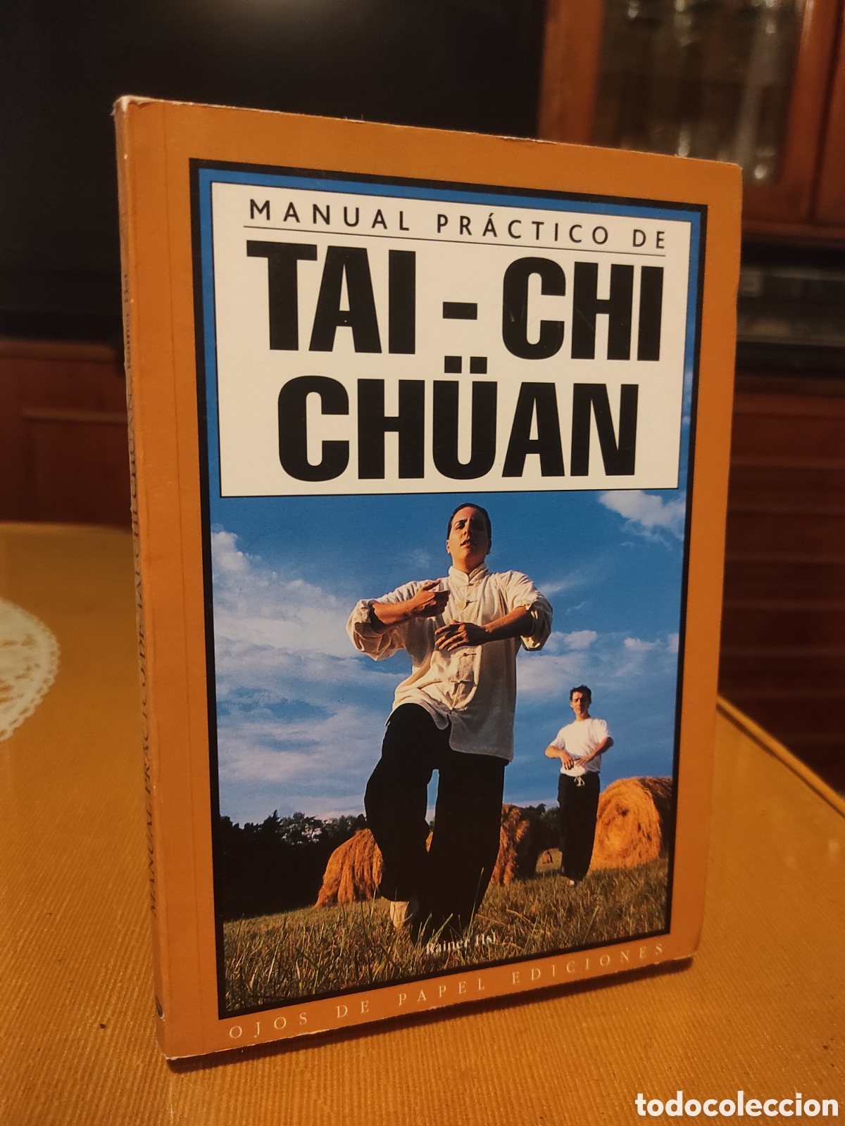 Libros de segunda mano: MANUAL PR&Aacute;CTICO DE TAI-CHI CHUAN - OJOS DE PAPEL EDICIONES - RAINER - Foto 1