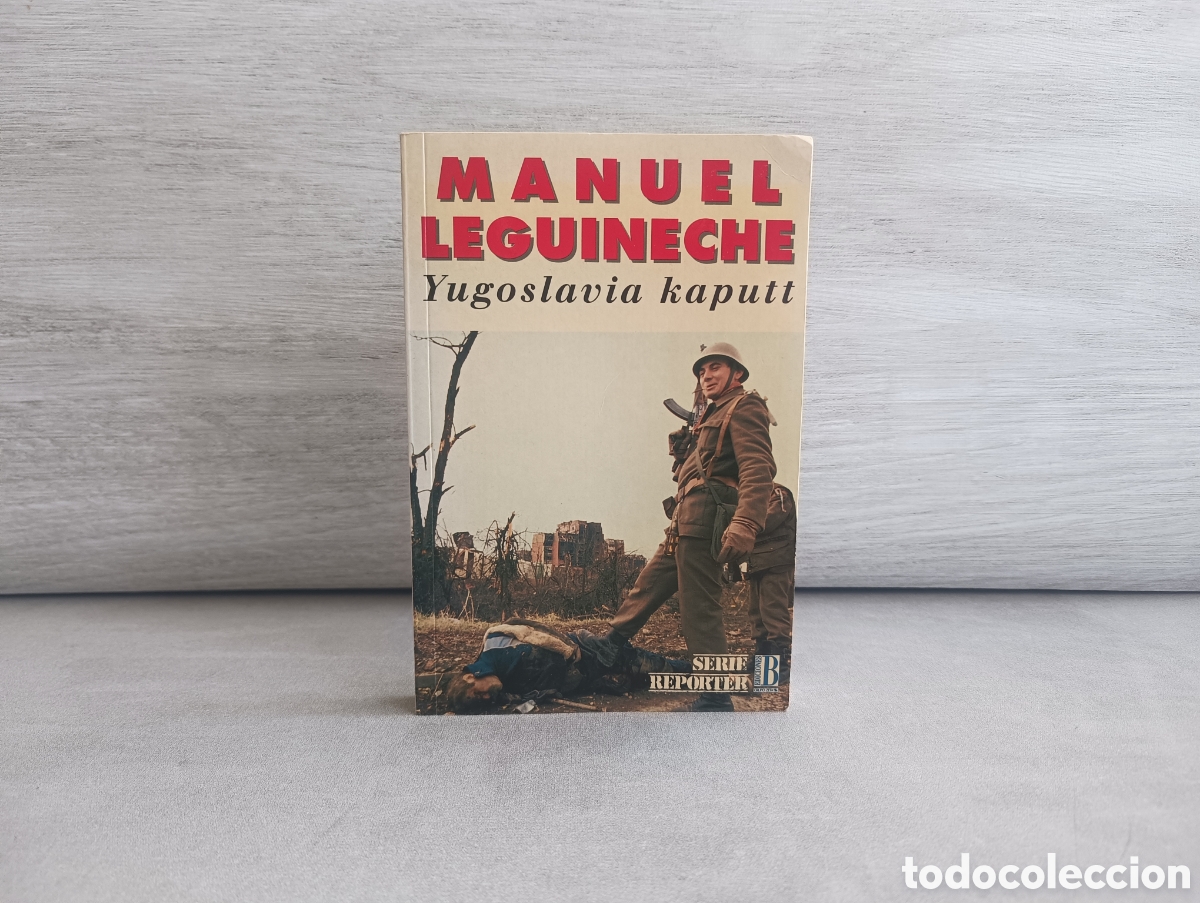 Libri di seconda mano: Yugoslavia Kaputt. Manuel Leguineche.