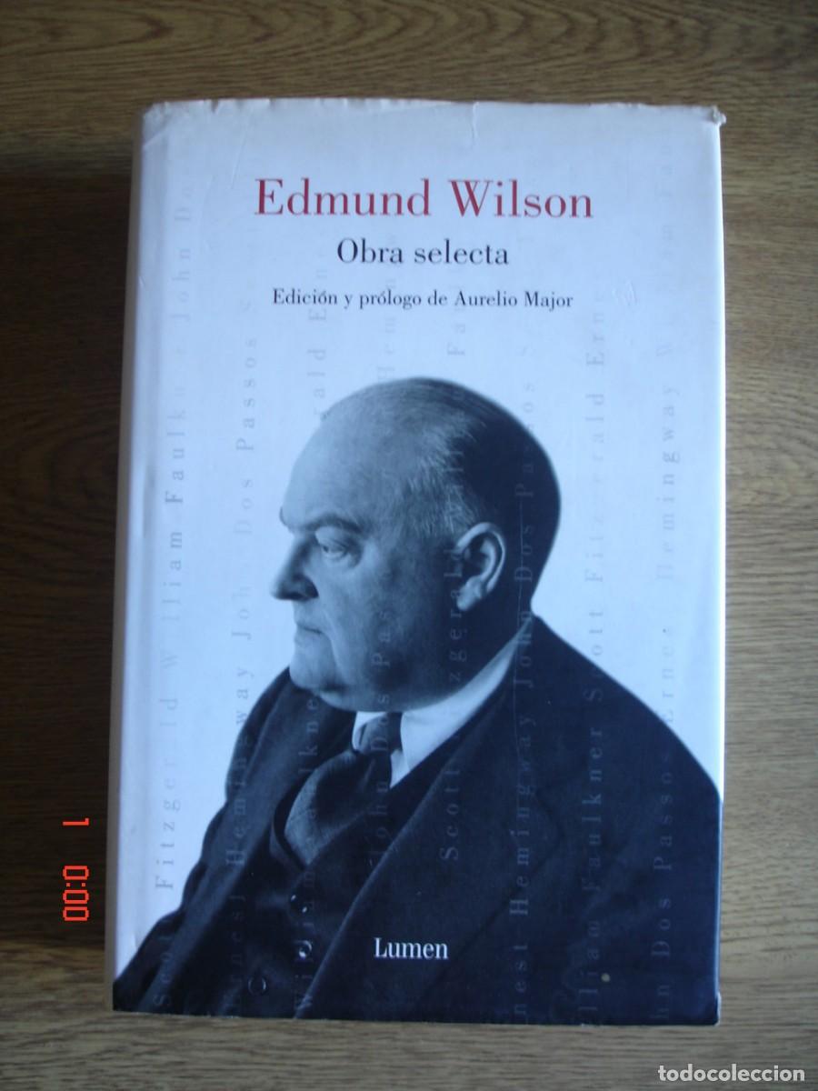 Libros de segunda mano: OBRA SELECTA - EDMUND WILSON - EDITORIAL LUMEN, 2008 - 1&ordf; EDICI&Oacute;N - Foto 1