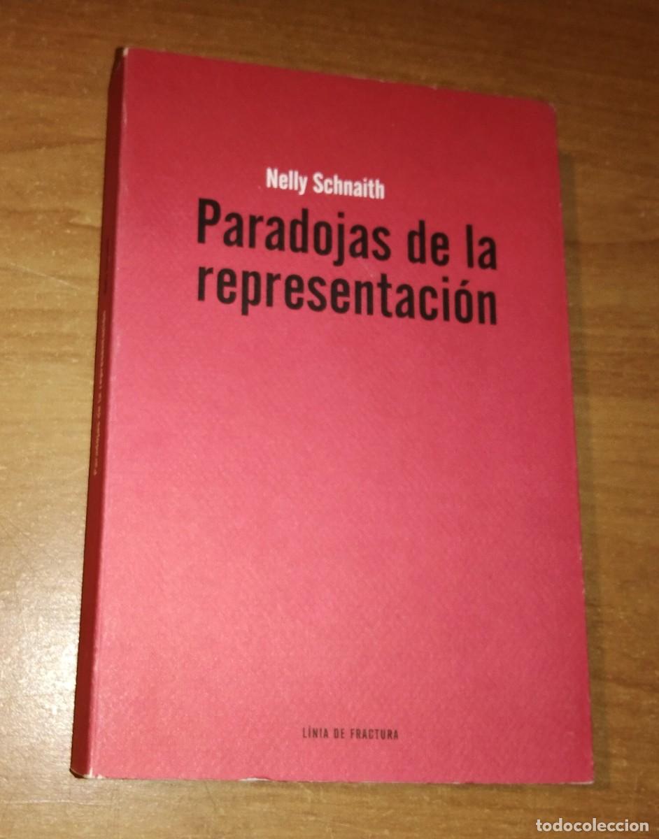 Libros de segunda mano: NELLY SCHNAITH - PARADOJAS DE LA REPRESENTACI&Oacute;N - CAF&Eacute; CENTRAL, 1999 - Foto 1