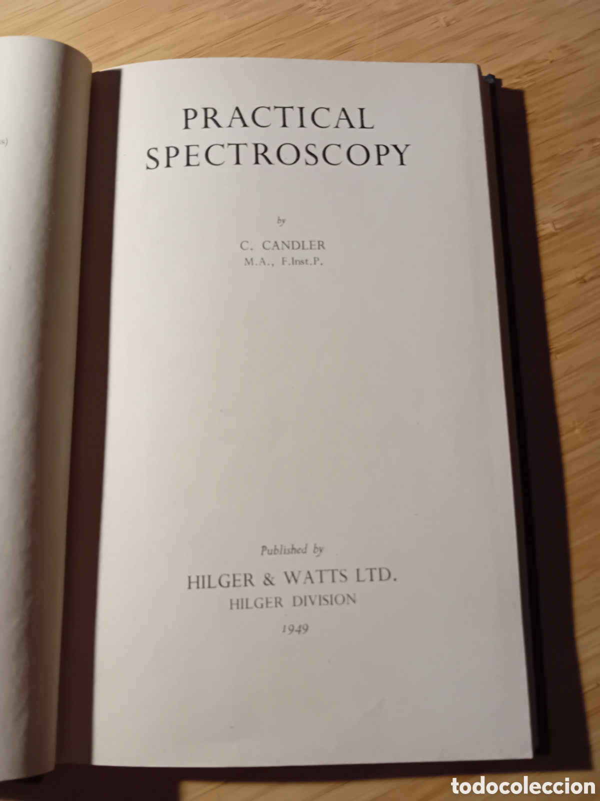 Libros de segunda mano: (ingl&eacute;s) Practical spectroscopy - C. Candler (Hilger&Watts 1949) - Foto 2