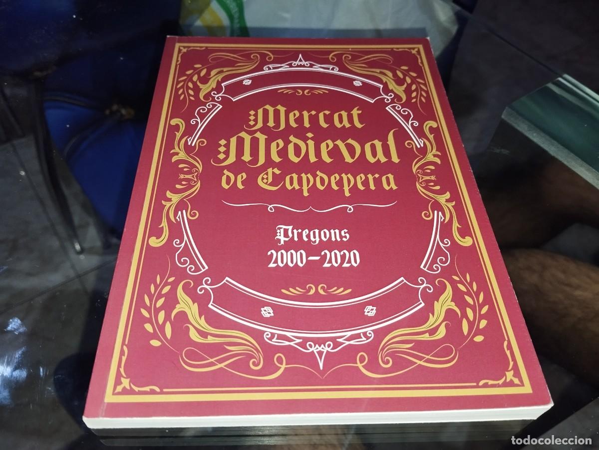 Libros de segunda mano: MERCAT MEDIEVAL DE CAPDEPERA PREGONS 2000 - 2020 PALMA DE MALLORCA - Foto 1