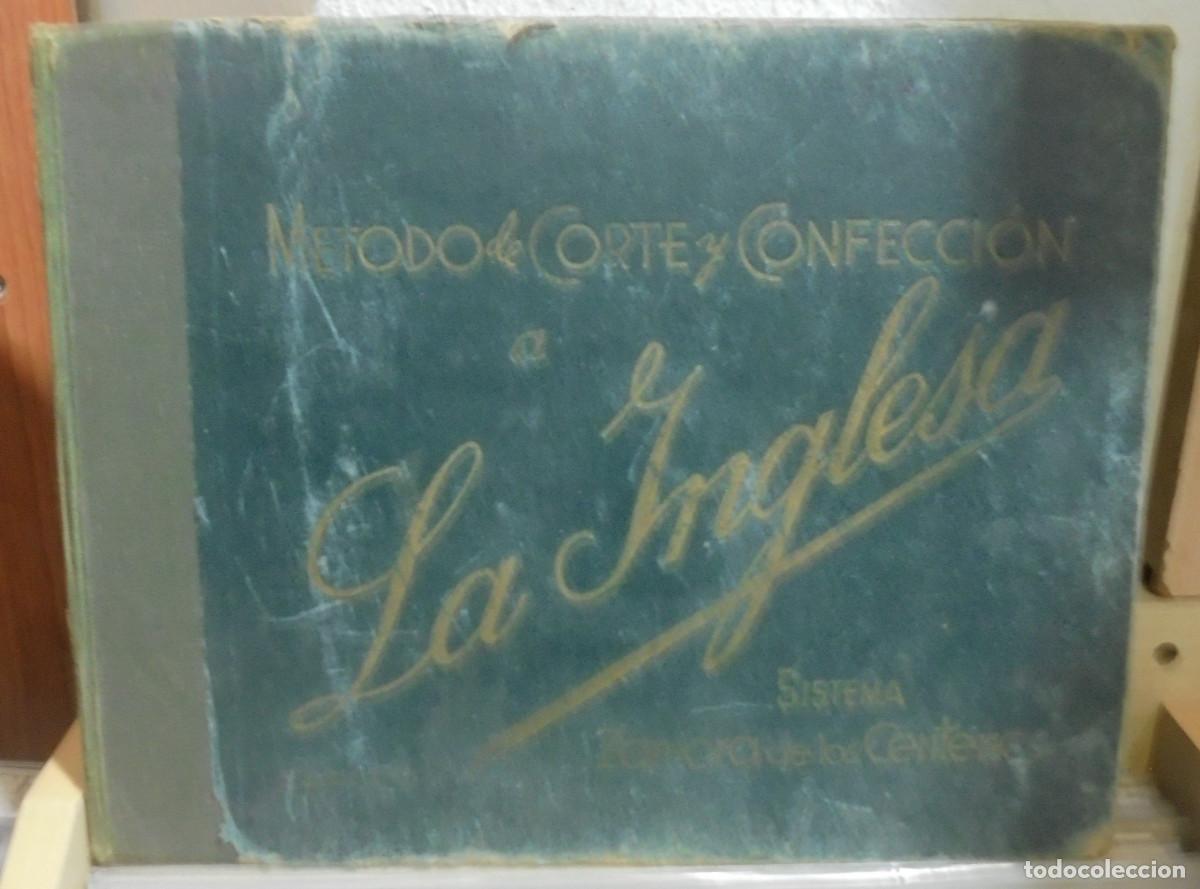 Libros de segunda mano: M&eacute;todo de corte y confecci&oacute;n, La Inglesa. Sistema Zamora de los Centenos - Foto 1