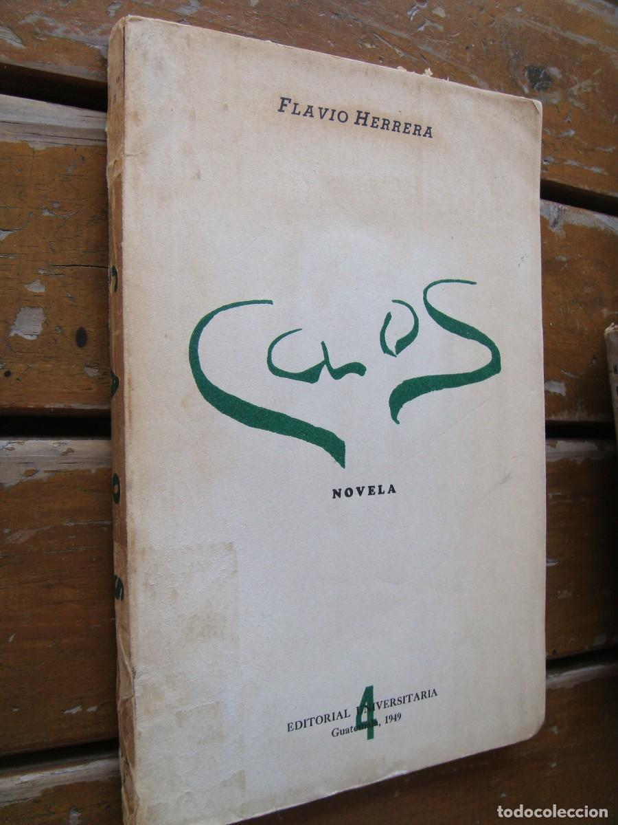 Libros de segunda mano: Flavio Herrera: CAOS. Novela. Primera edici&oacute;n. - Foto 2