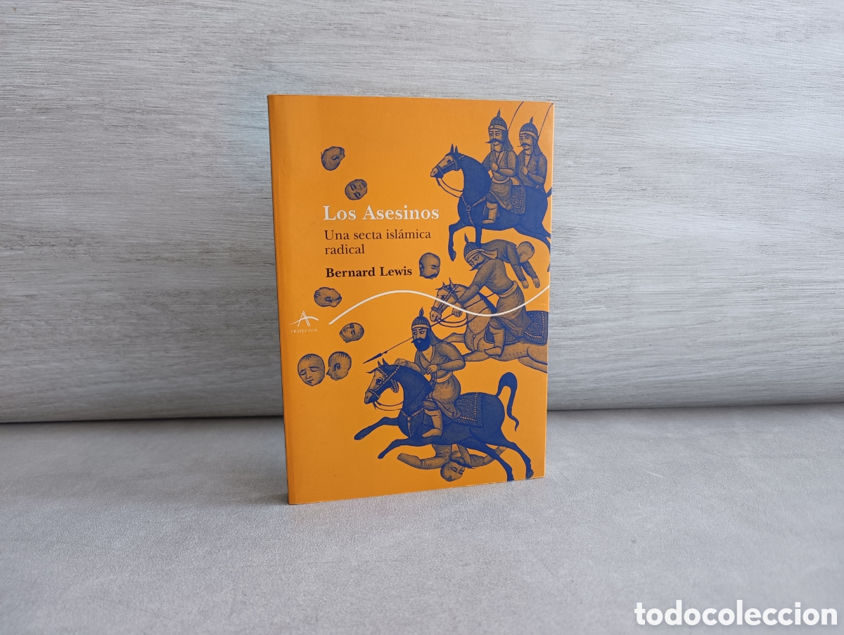 Gebrauchte B&uuml;cher: Los Asesinos. Una secta isl&aacute;mica radical. Bernard Lewis.