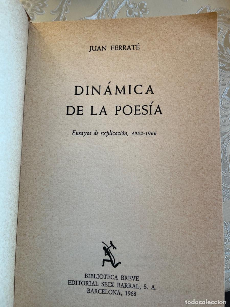 Libros de segunda mano: Ferrate, Juan.- Din&aacute;mica de la poes&iacute;a. - Foto 3