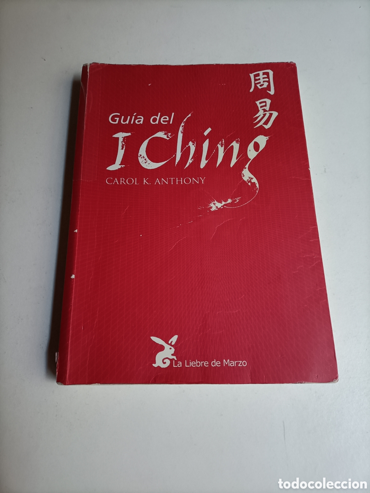 Libros de segunda mano: Gu&iacute;a de I Ching Carol K. Anthony . defectos sin tapas. orientalismo - Foto 2