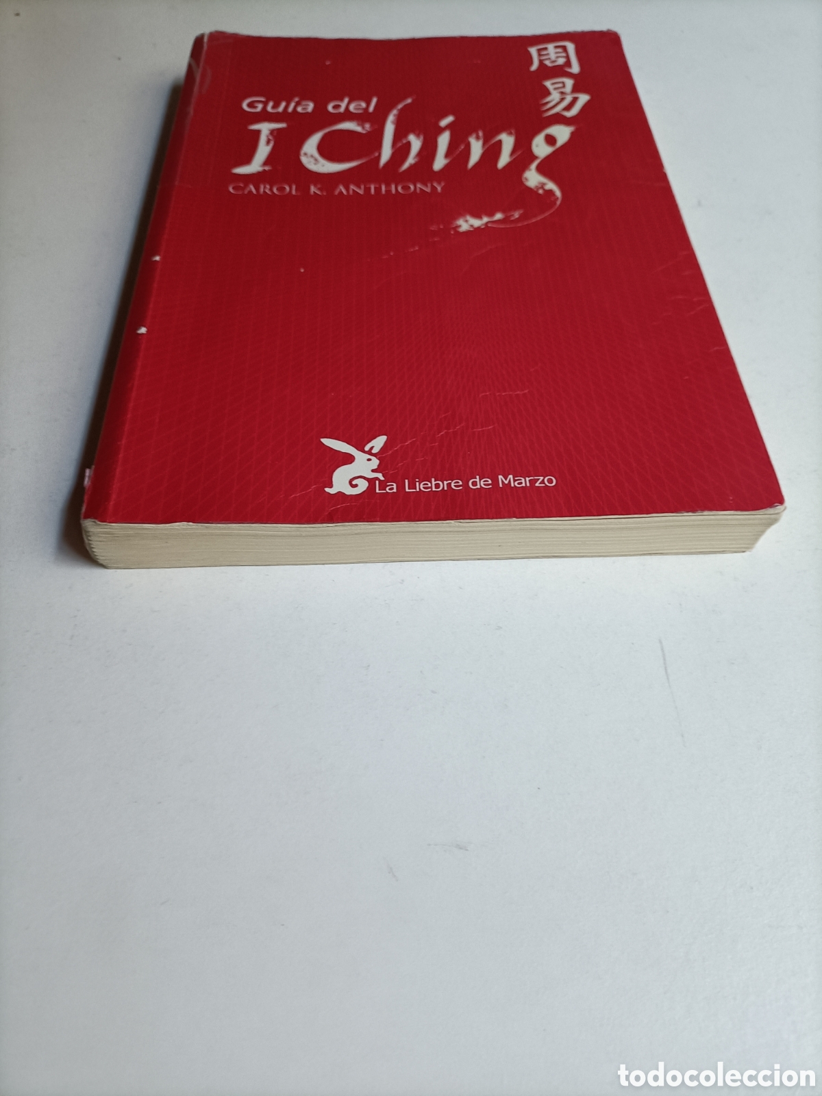 Libros de segunda mano: Gu&iacute;a de I Ching Carol K. Anthony . defectos sin tapas. orientalismo - Foto 3