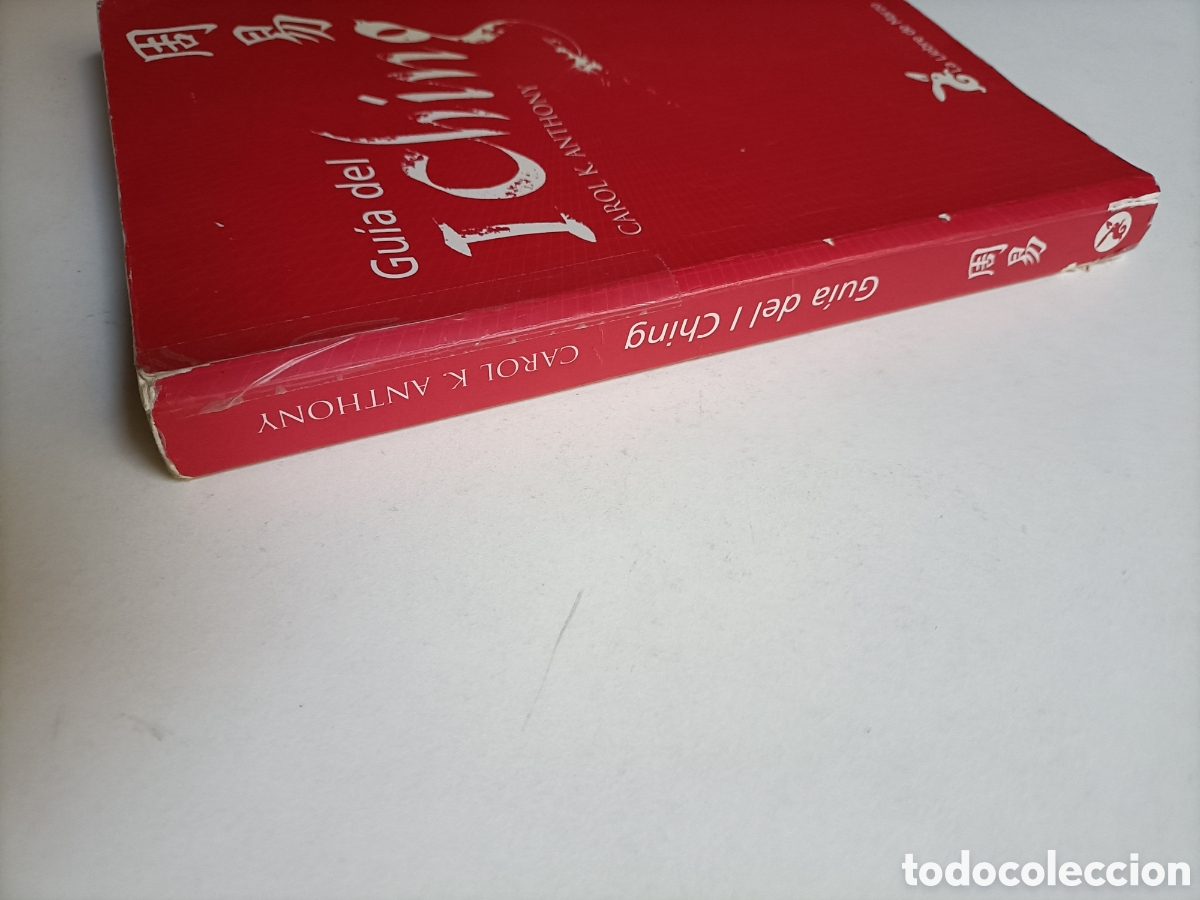 Libros de segunda mano: Gu&iacute;a de I Ching Carol K. Anthony . defectos sin tapas. orientalismo - Foto 4