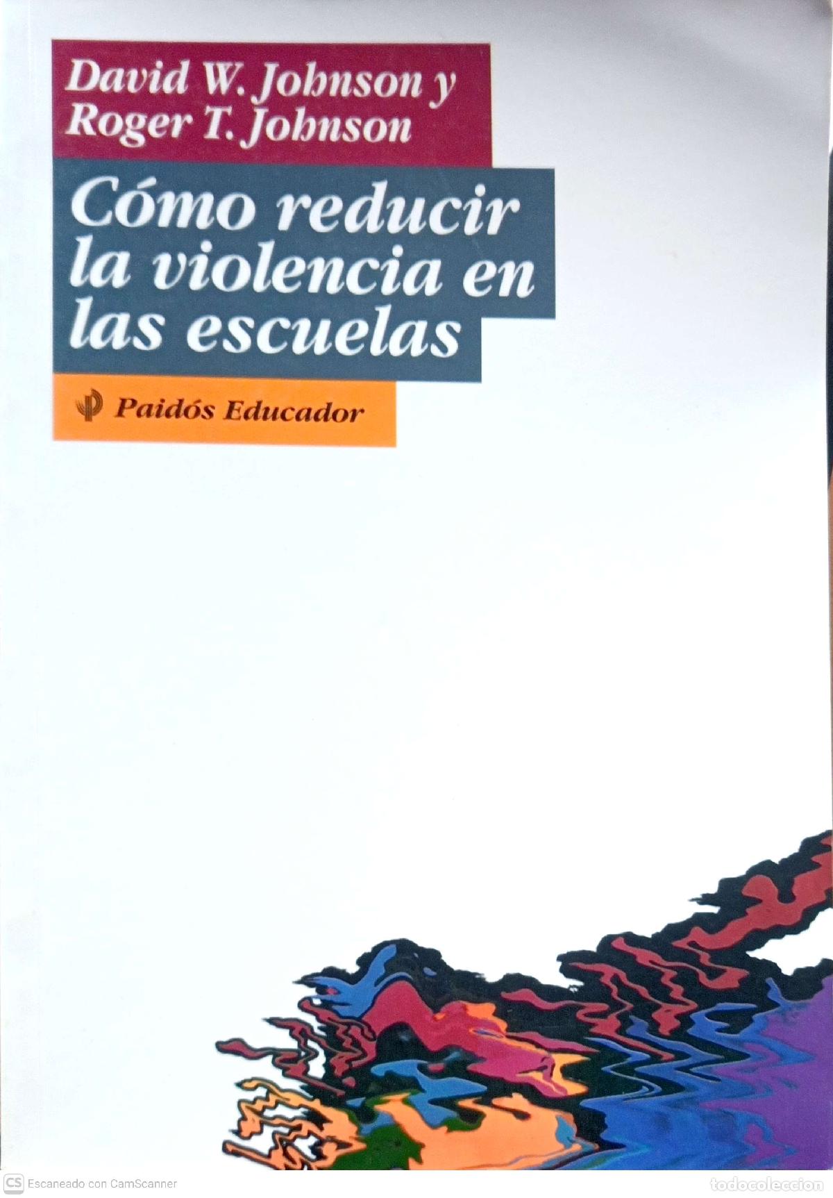Libros de segunda mano: C&oacute;mo reducir la violencia en las escuelas - David W. Johnson, Roger T. Johnson - Foto 1