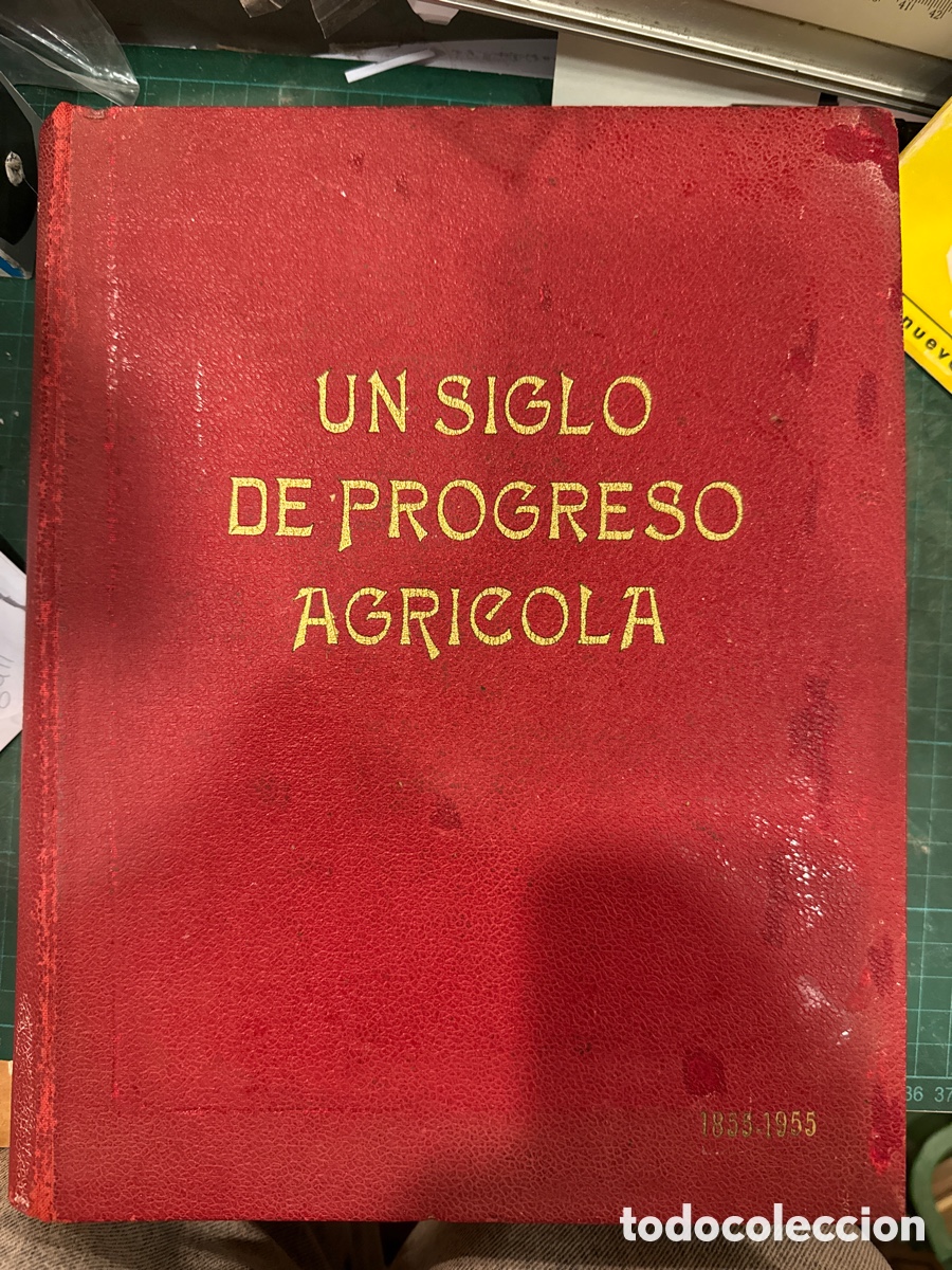 Gebrauchte B&uuml;cher: Un SIGLO de progreso agr&iacute;cola: 1855-1955