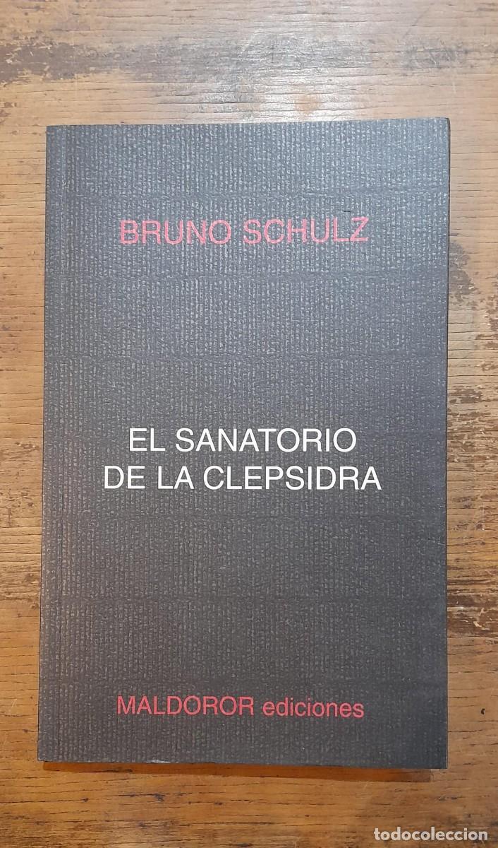 Libros de segunda mano: EL SANATORIO DE LA CLEPSIDRA, Bruno Schulz &iexcl;PRIMERA EDICI&Oacute;N! - Foto 1