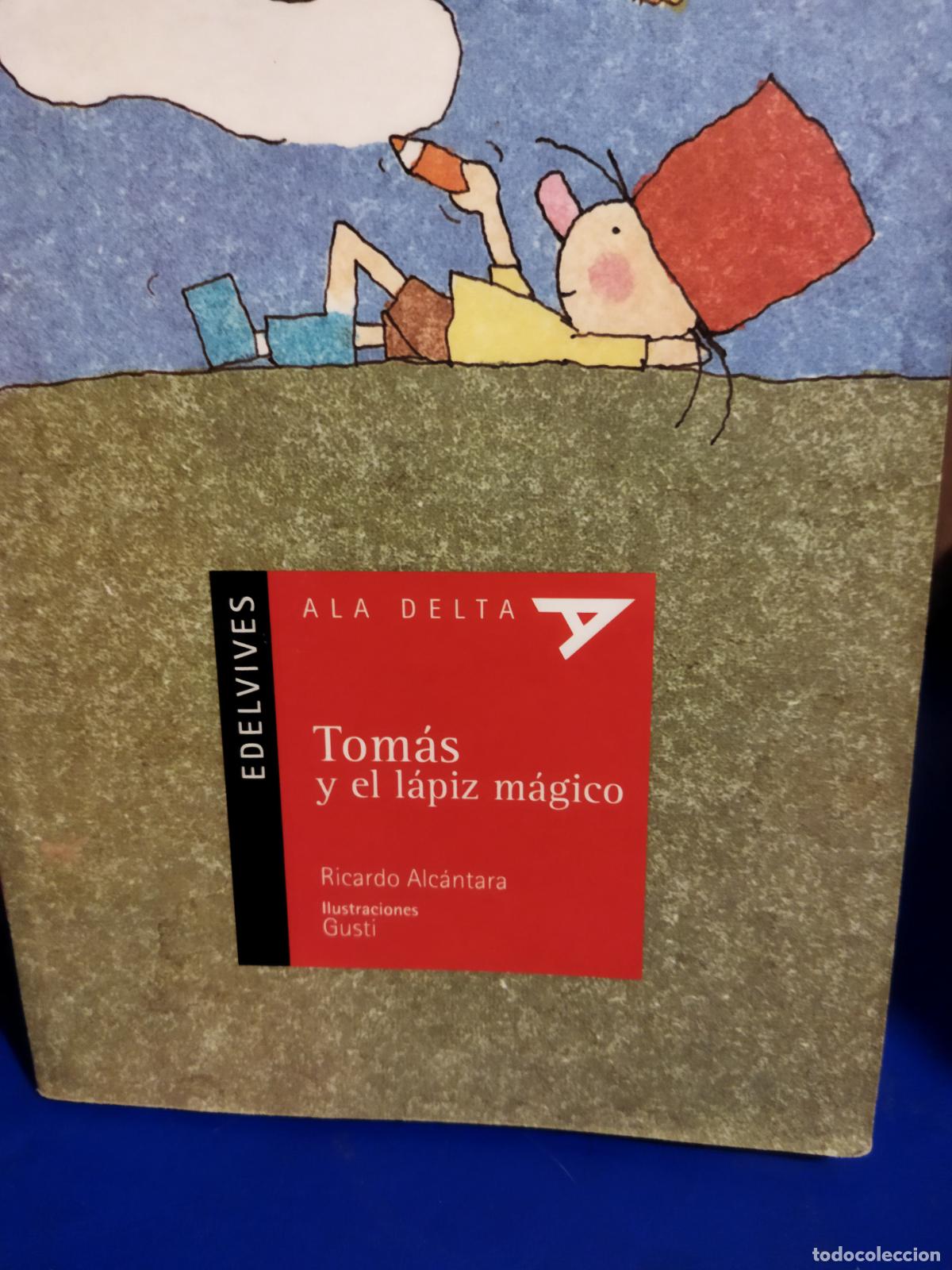 Libros de segunda mano: Tomas y el l&aacute;piz m&aacute;gico Ricardo Alc&aacute;ntara - Foto 1