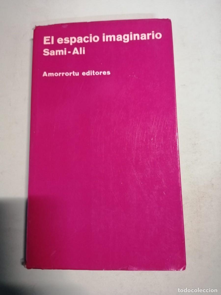 Libros de segunda mano: EL ESPACIO IMAGINARIO (SAMI ALI) - Foto 1