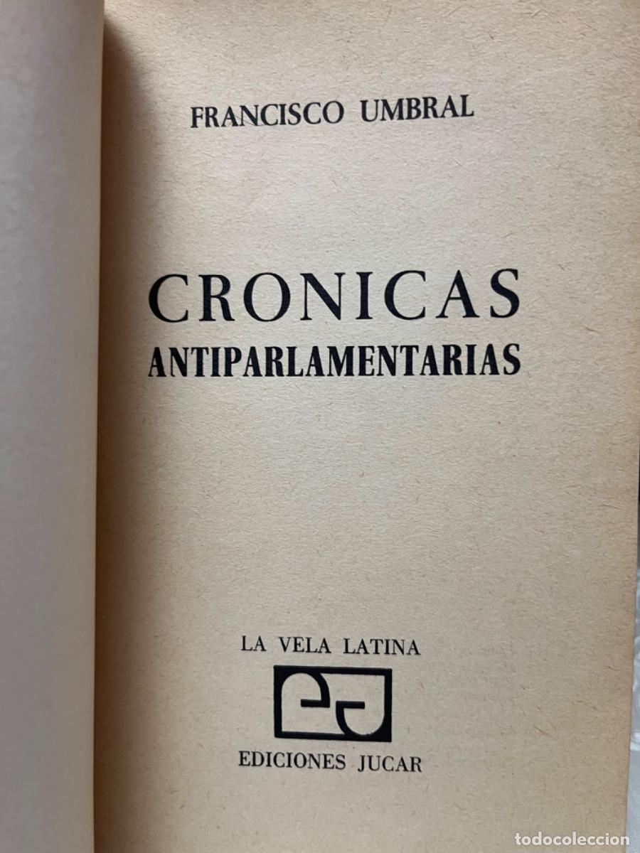 Libros de segunda mano: Umbral, Feancisco. - Cr&oacute;nicas antiparlamentarias - Foto 2