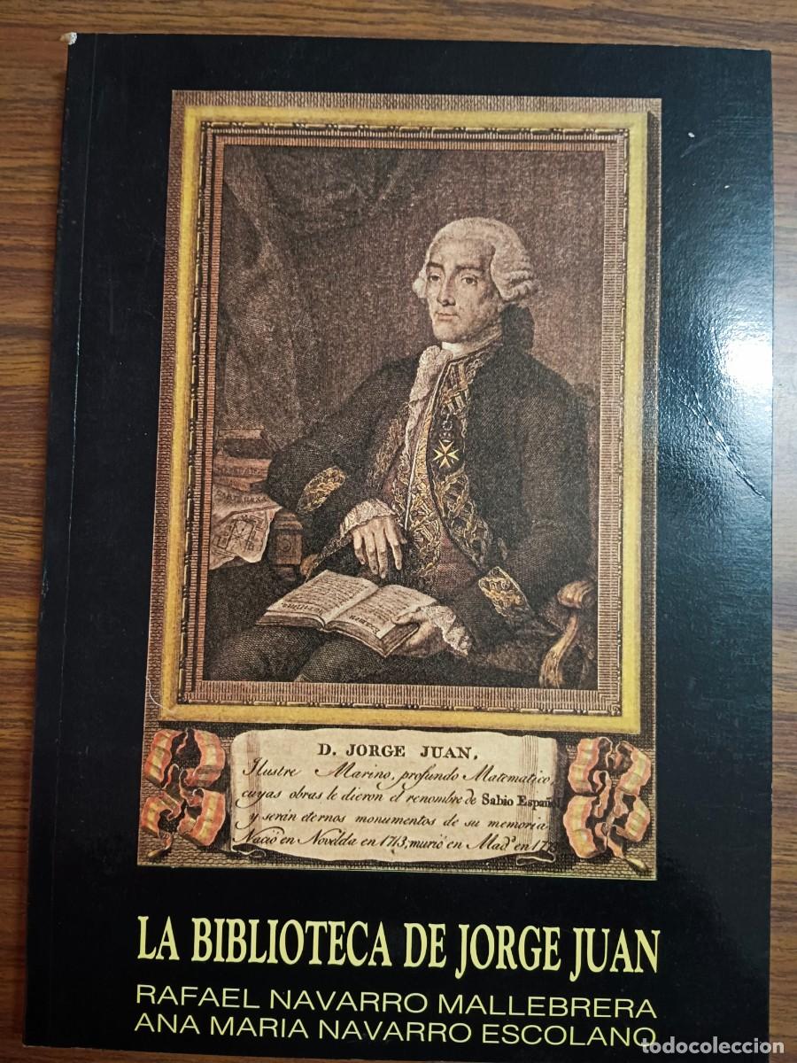 Gebrauchte B&uuml;cher: INVENTARIO DE BIENES DE JORGE JUAN Y SANTACILIA - LA BIBLIOTECA DE JORGE JUAN - Rafael Navarro Malle