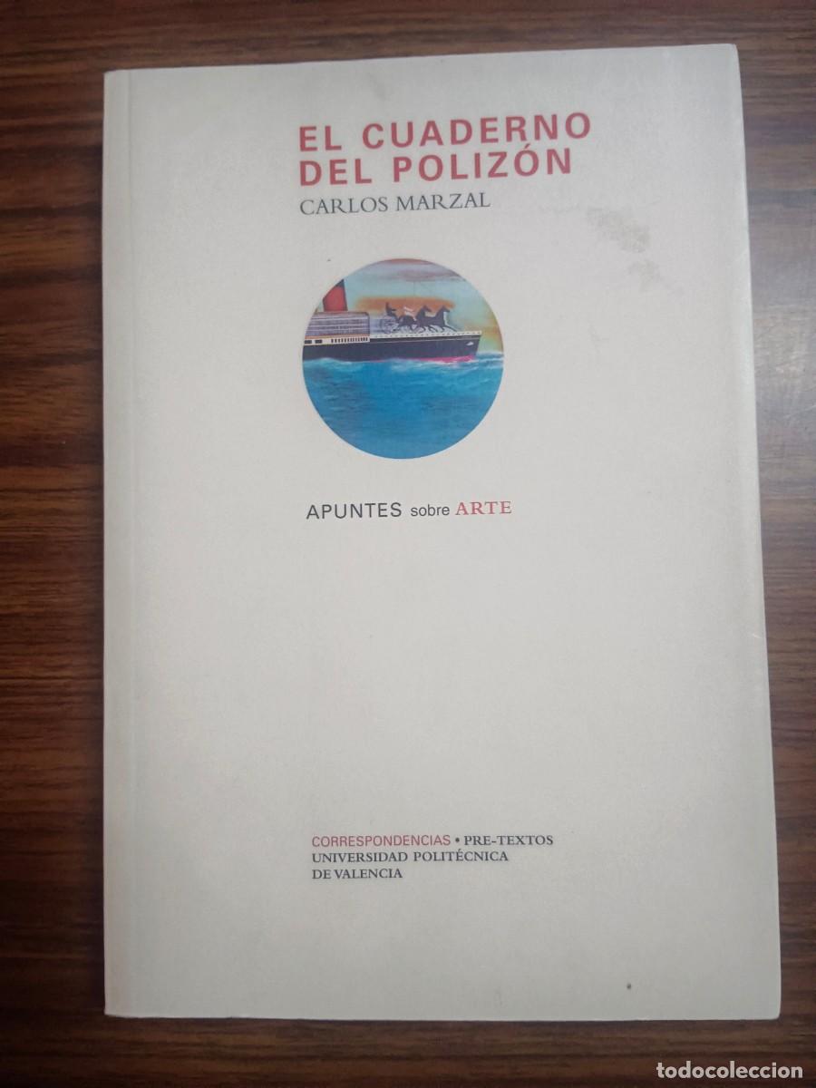 Libros de segunda mano: EL CUADERNO DEL POLIZON - APUNTES SOBRE ARTE - Carlos Marzal