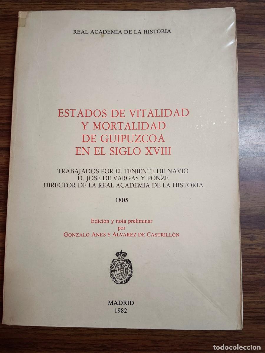 Second hand books: ESTADOS DE VITALIDAD Y MORTALIDAD DE GUIPUZCOA EN EL SIGLO XVIII - Gonzalo Anes y Alvarez de Castril