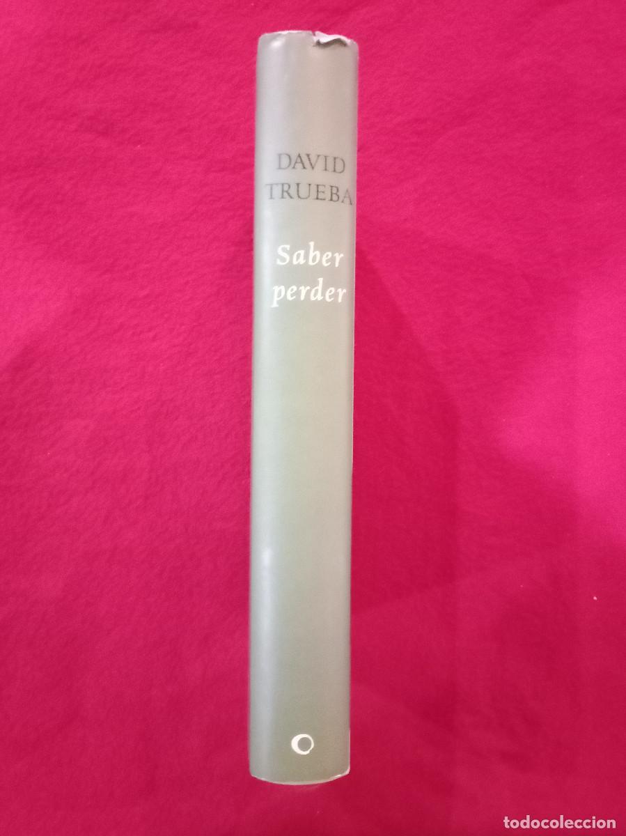 Libros de segunda mano: Saber Perder - David Trueba - C&iacute;rculo de Lectores, 2008 - Foto 2