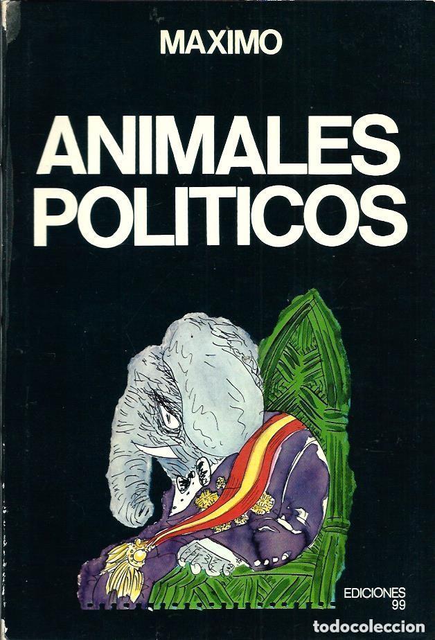 Libros de segunda mano: Animales pol&iacute;ticos. Maximo - Foto 1
