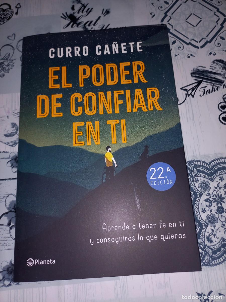Libros de segunda mano: EL PODER DE CONFIAR EN TI - CURRO CA&Ntilde;ETE - Foto 1