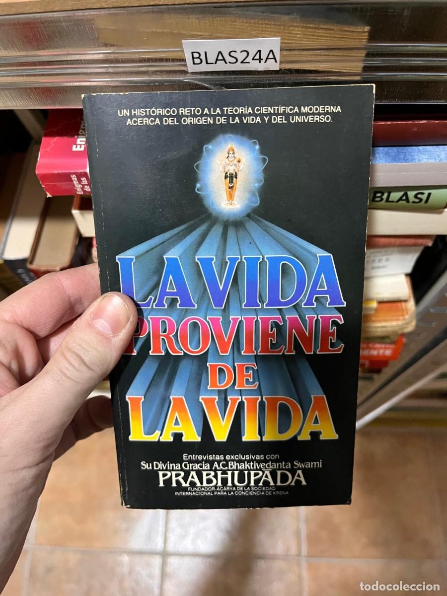 Libros de segunda mano: BLAS24A LA VIDA PROVIENE DE LA VIDA, PRABHUPADA - Foto 1