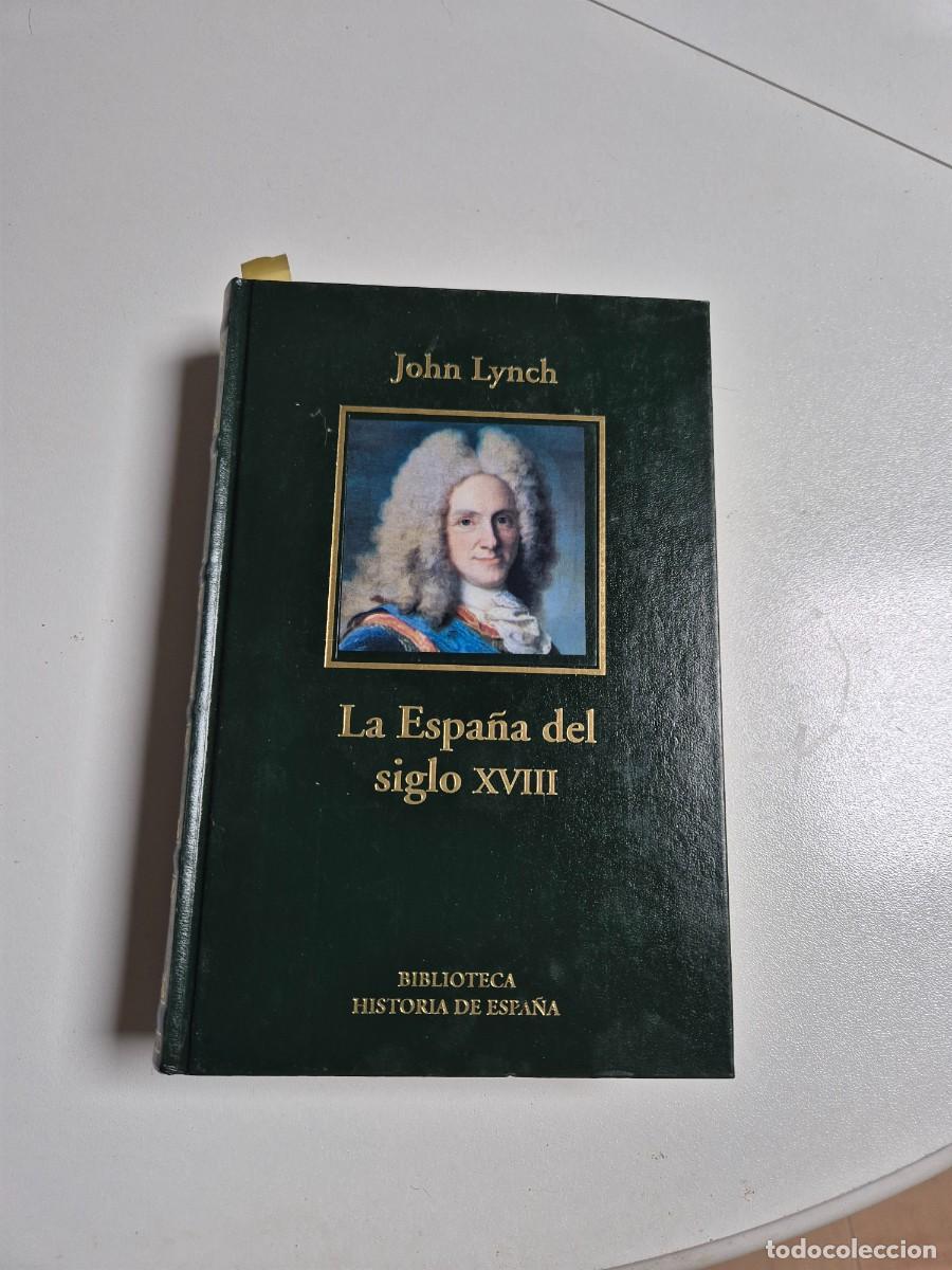 Libros de segunda mano: La Espa&ntilde;a del siglo XVIII - John Lynch - Foto 1