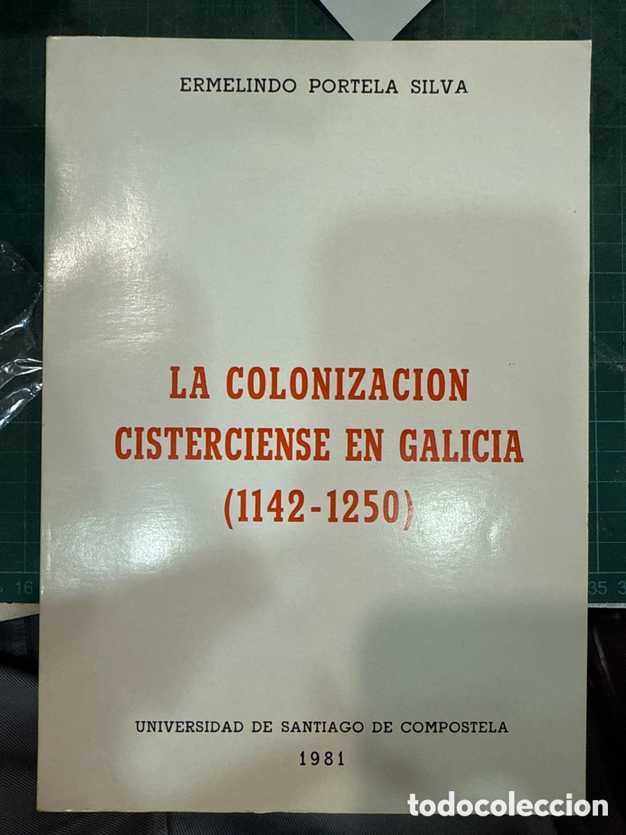 Gebrauchte B&uuml;cher: PORTELA SILVA, Ermenlildo. La colonizaci&oacute;n cisterciense en Galicia: (1142-1250)
