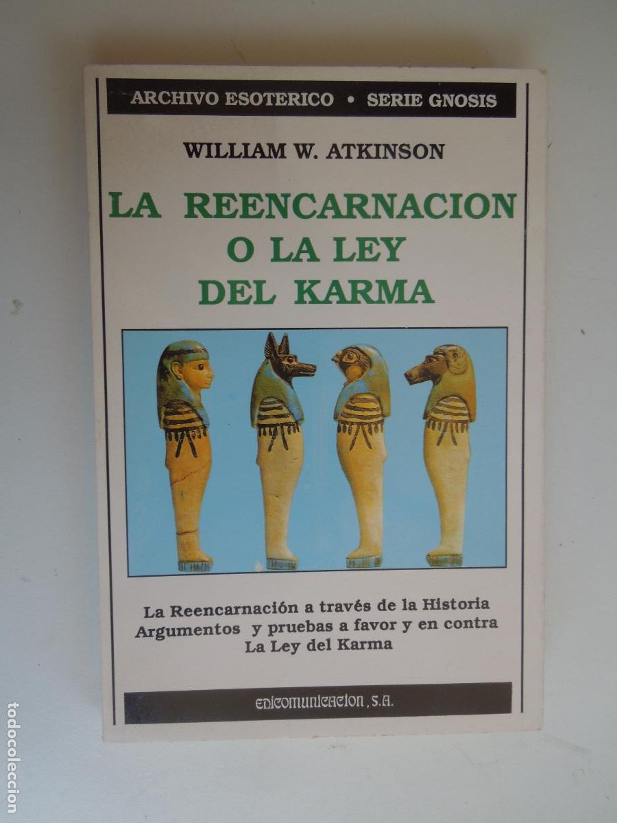 Libros de segunda mano: LA REENCARNACI&Oacute;N O LA LEY DEL KARMA - WILLIAM W. ATKINSON - Foto 1
