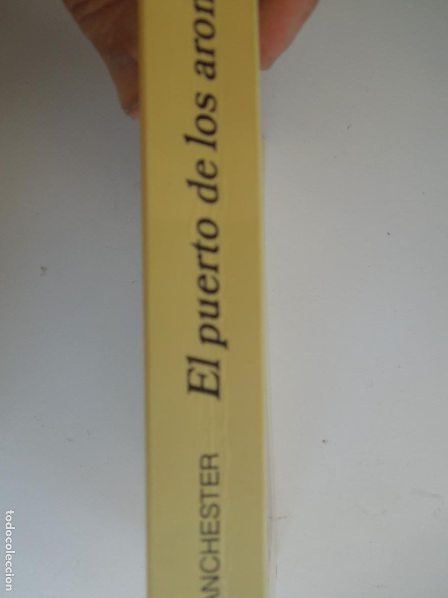 Libros de segunda mano: EL PUERTO DE LOS AROMAS - JOHN LANCHESTER - EDITORIAL ANAGRAMA 2005. - Foto 3