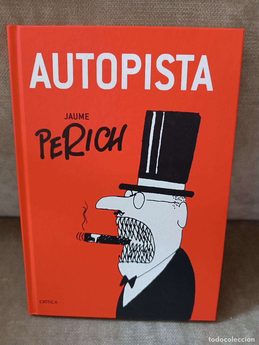 Libros de segunda mano: JAUME PERICH - AUTOPISTA - CR&Iacute;TICA, 2001 - - Foto 1