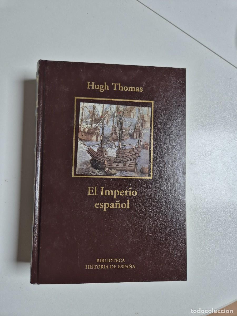 Libros de segunda mano: El Imperio espa&ntilde;ol - Hugh Thomas - Foto 1
