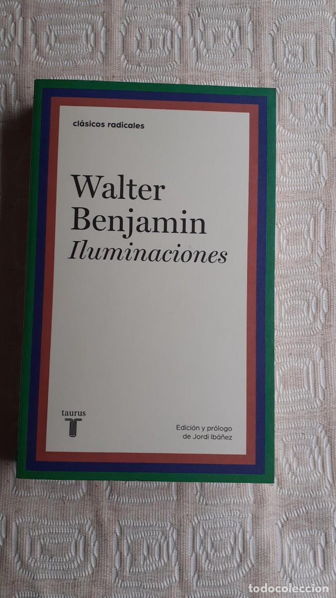 Libros de segunda mano: Iluminaciones.- Walter Benjam&iacute;n (Taurus) - Foto 1