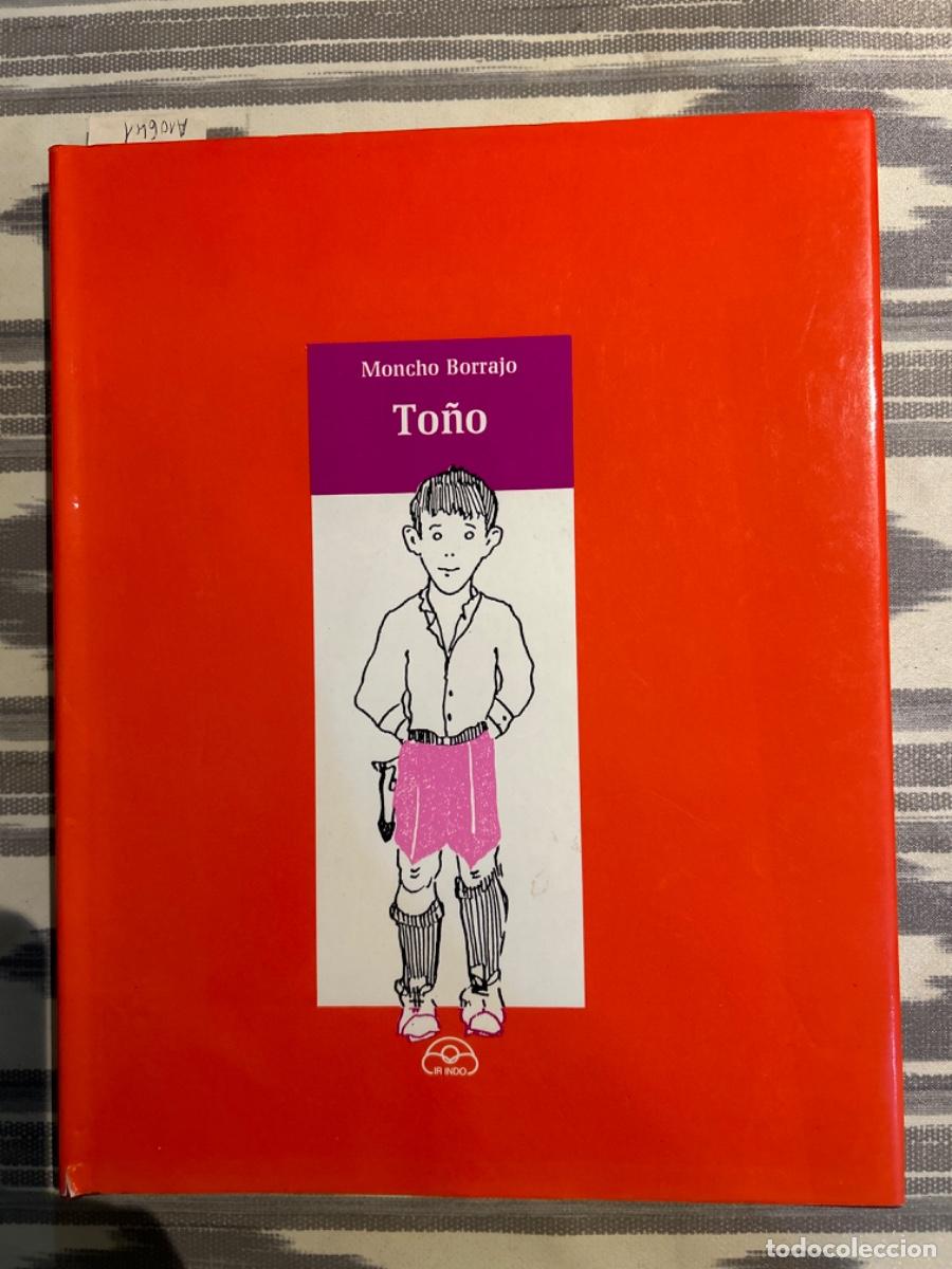 Libros de segunda mano: TO&Ntilde;O, MONCHO BORRAJO, DEDICADO Y CON DIBUJO - Foto 1