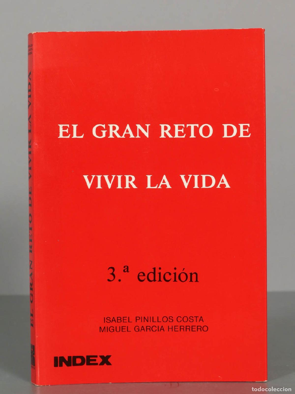 Libri di seconda mano: EL GRAN RETO DE VIVIR LA VIDA. Isabel Pinillos Costa, Miguel Garc&iacute;a Herrero