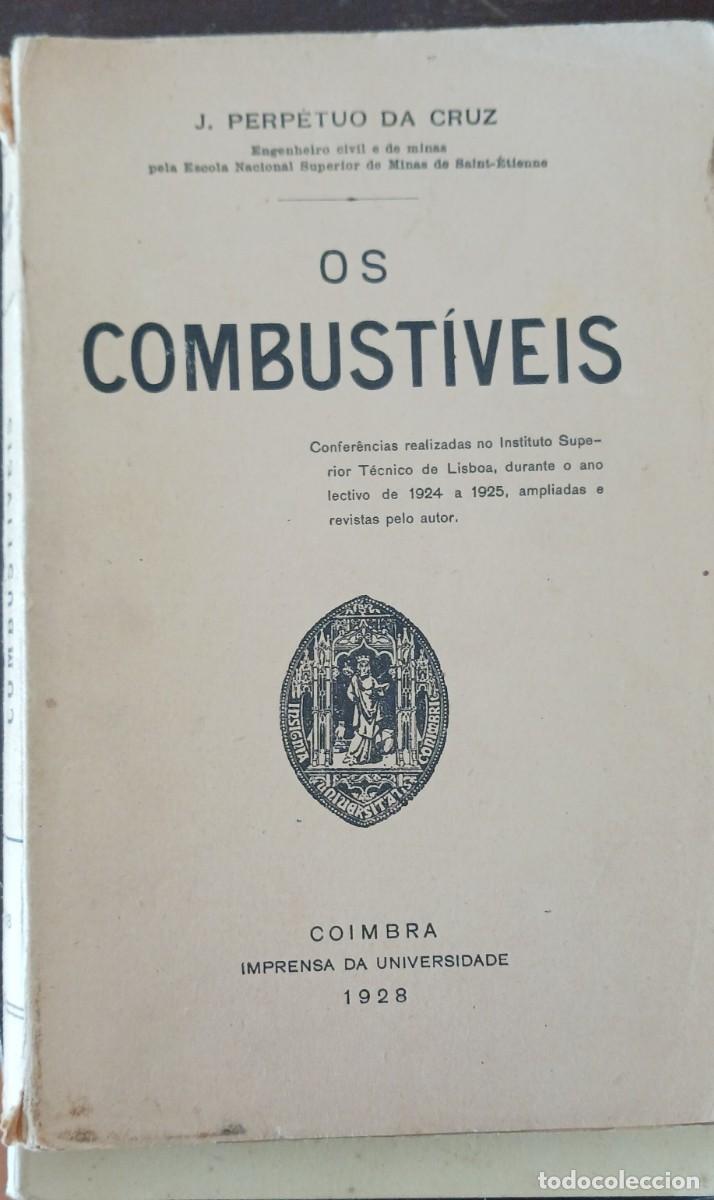 Libros de segunda mano: &rdquo;Os Combust&iacute;veis&rdquo;, de J. Perp&eacute;tuo da Cruz - Foto 1