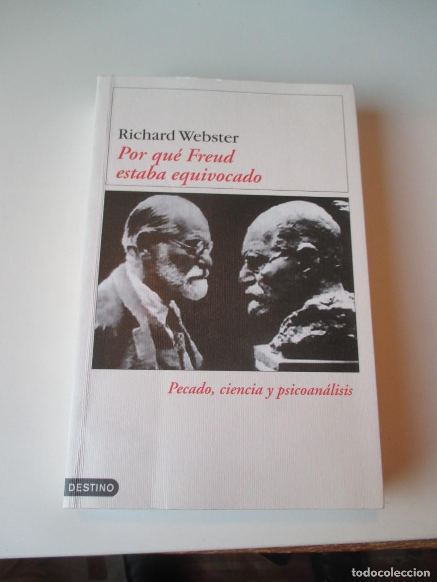 Libros de segunda mano: RICHARD WEBSTER Por qu&eacute; Freud estaba equivocado W37586 - Foto 1