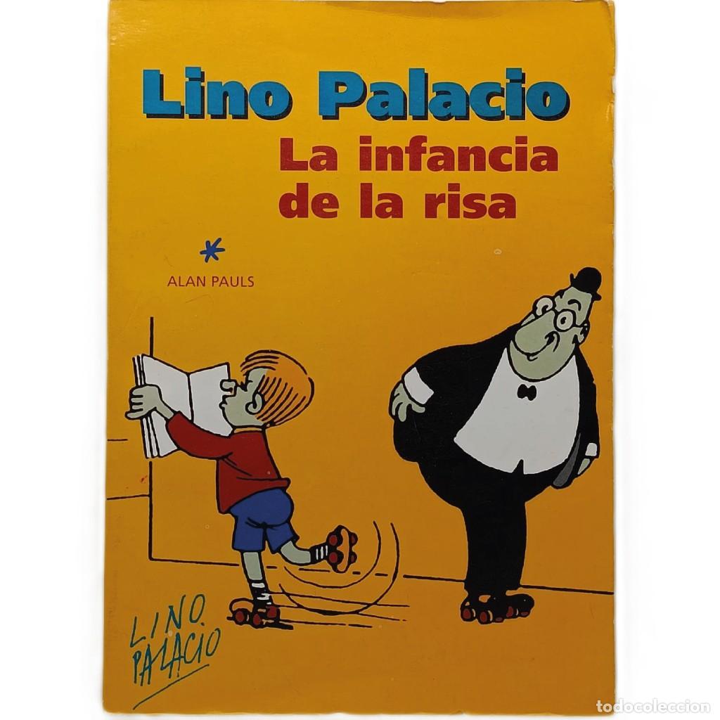 Libros de segunda mano: LINO PALACIO. LA INFANCIA DE LA RISA. Pauls, Alan - Foto 1
