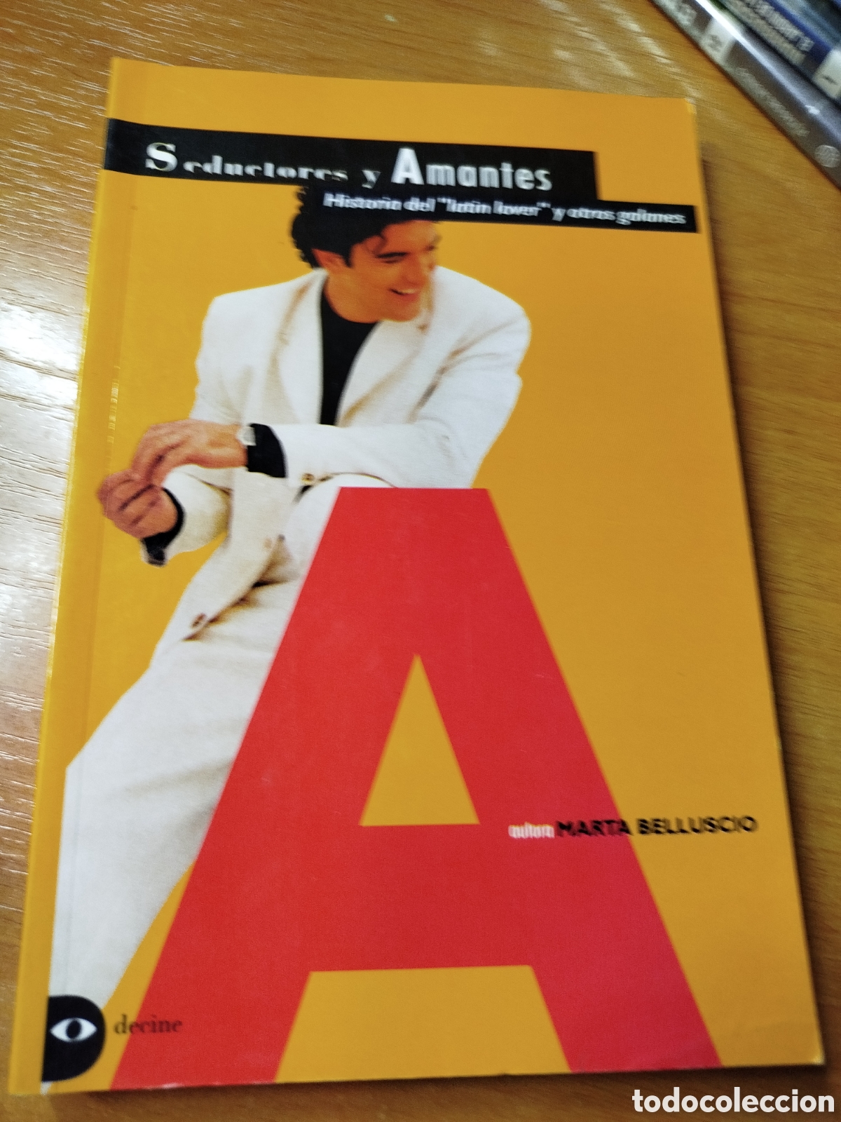 Gebrauchte B&uuml;cher: Seductoras y amantes. Historia del lat&iacute;n lover y otros galanes. Marta belluscio.