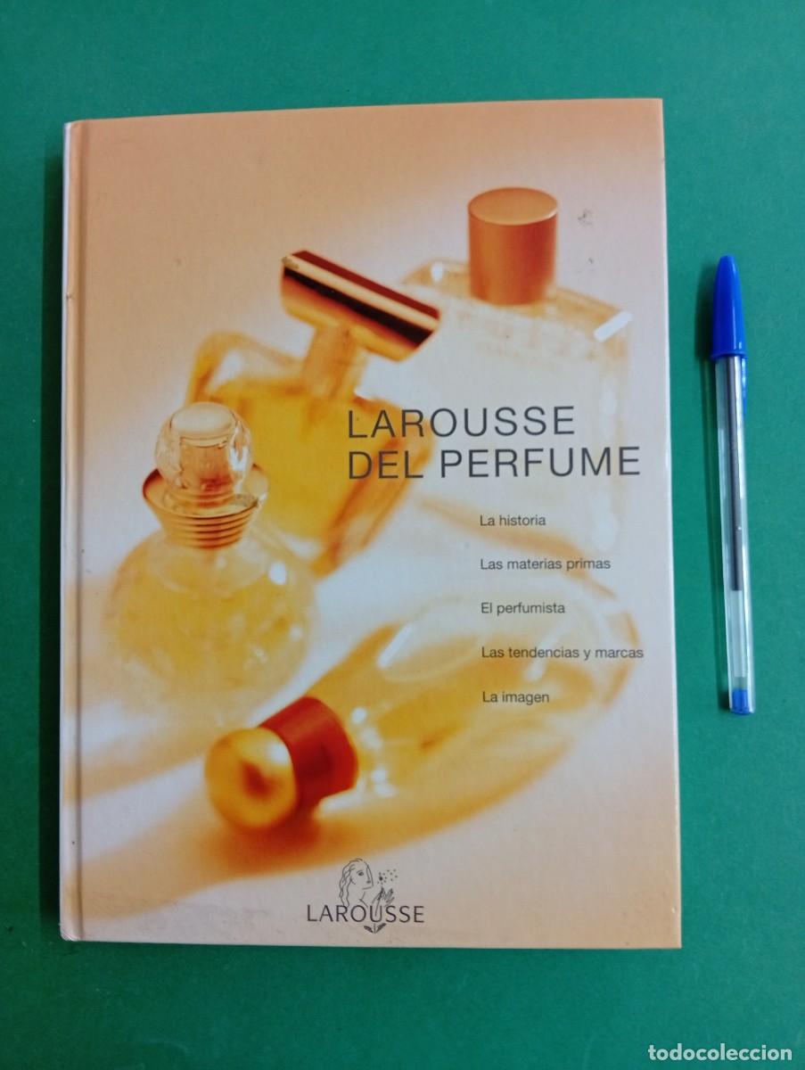 Libros de segunda mano: Antiguo libro Larousse del Perfume. Barcelona 2000. Perfumer&iacute;a. - Foto 1