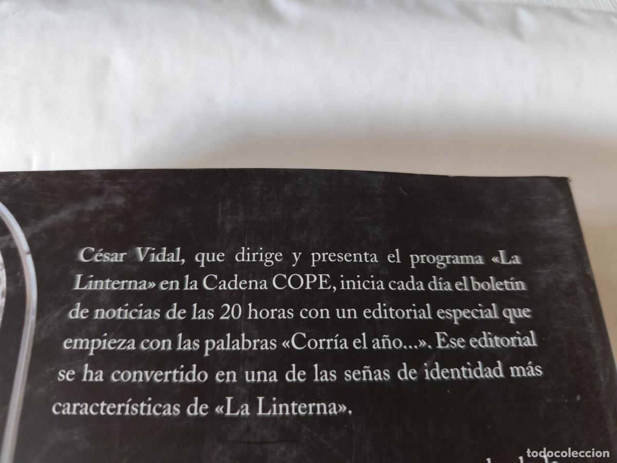 Libros de segunda mano: CORR&Iacute;A EL A&Ntilde;O / CESAR VIDAL / CMA03 / MEJORES EDITORIALES LA LINTERNA - Foto 5