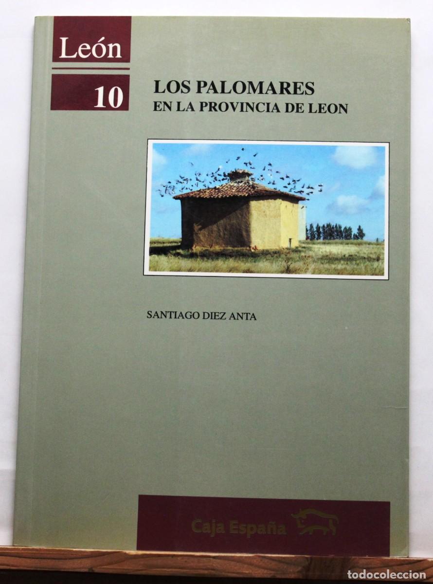 Libros de segunda mano: LOS PALOMARES EN LA PROVINCIA DE LE&Oacute;N. Palomas Arquitectura Rural Historia