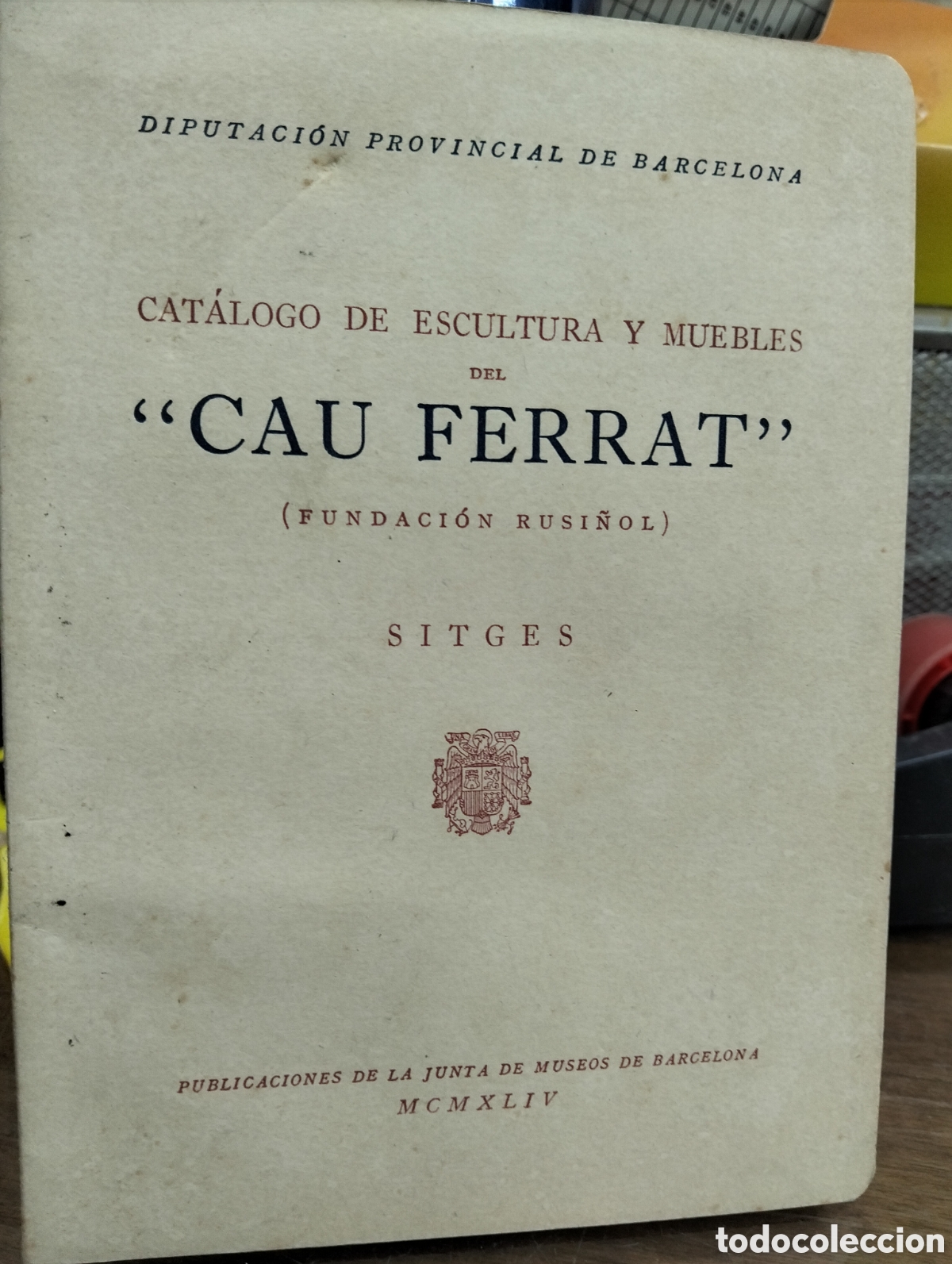 Second hand books: Catalogo de escultura y muebles del cau ferrat(fundaci&oacute;n rusi&ntilde;ol)Sitges a&ntilde;o 1974
