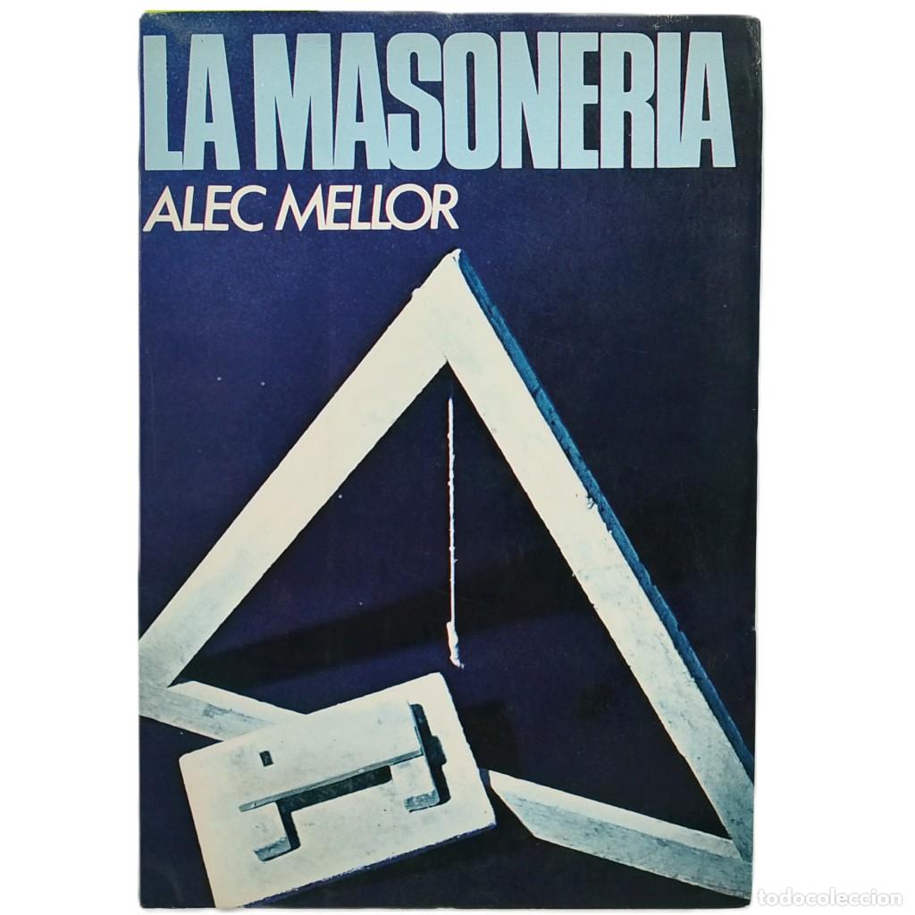 Libros de segunda mano: LA MASONER&Iacute;A. Mellor, Alec - Foto 1