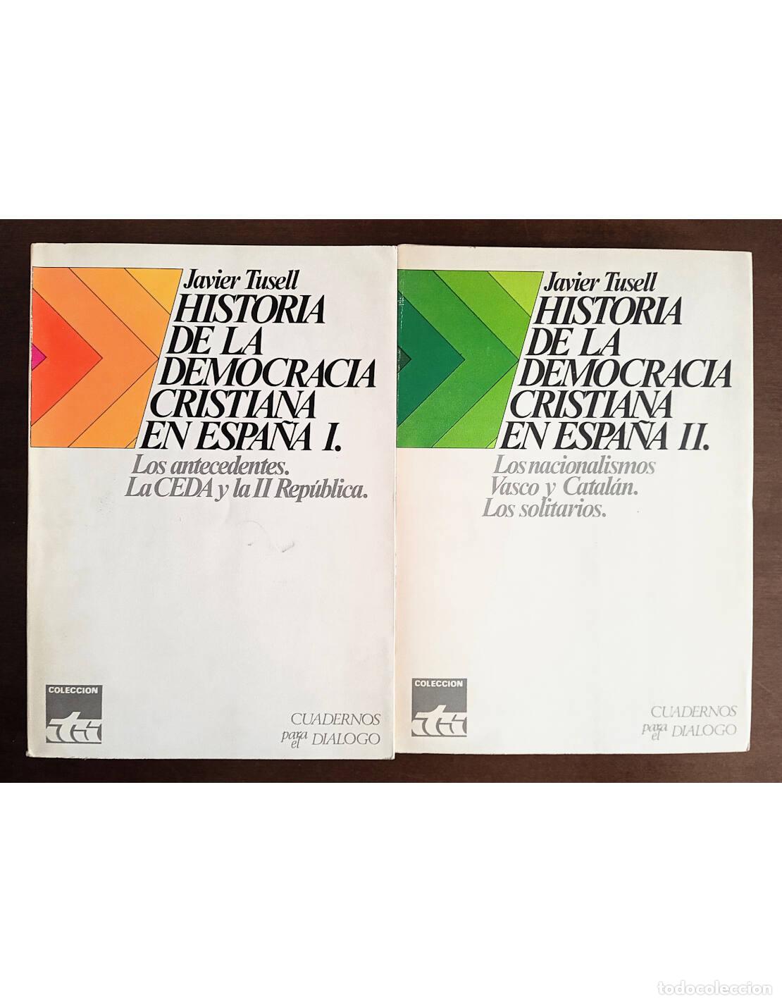Gebrauchte B&uuml;cher: HISTORIA DE LA DEMOCRACIA CRISTIANA EN ESPA&Ntilde;A. 2 TOMOS. TUSELL, Javier. Editorial Cuadernos para el
