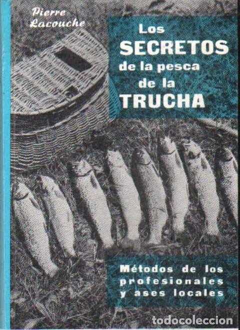 Gebrauchte B&uuml;cher: LOS SECRETOS DE LA PESCA DE LA TRUCHA. RACOUCHE, PIERRE. A-PESC-092