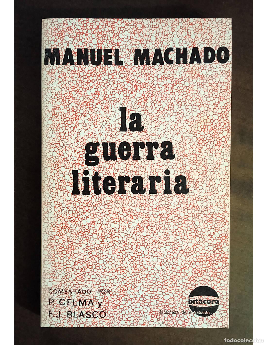 Libros de segunda mano: LA GUERRA LITERARIA. MACHADO, Manuel. Ediciones Narcea. 1981. - Foto 1