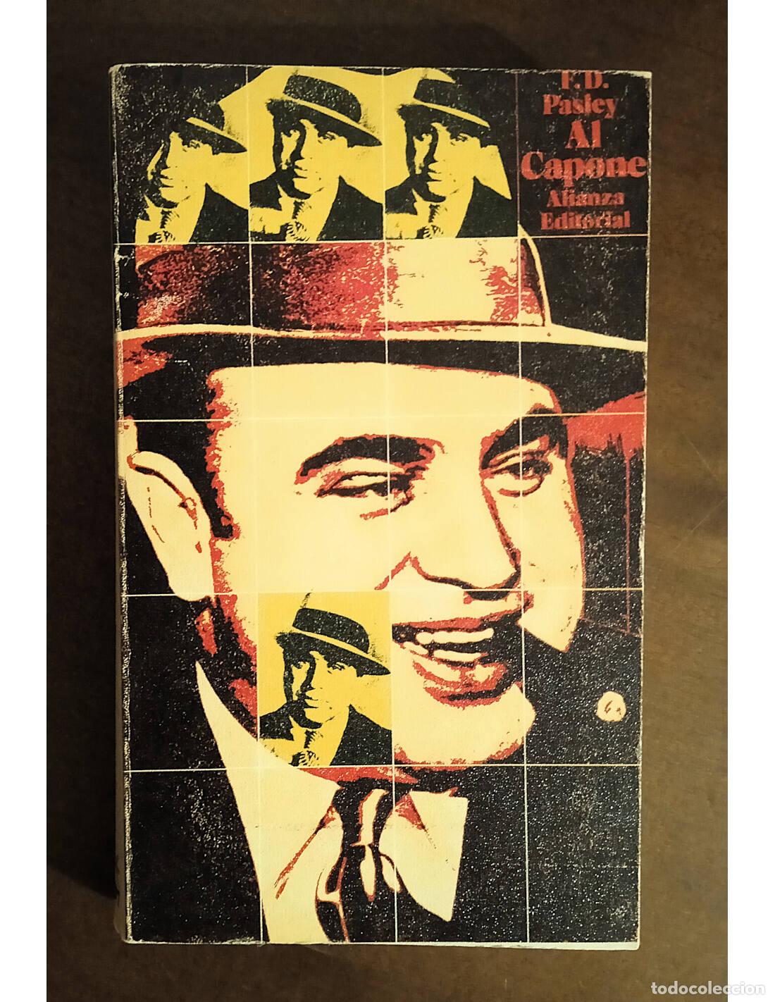 Libros de segunda mano: AL CAPONE. PASLEY, F.D.. Editorial Alianza. 1970. - Foto 1