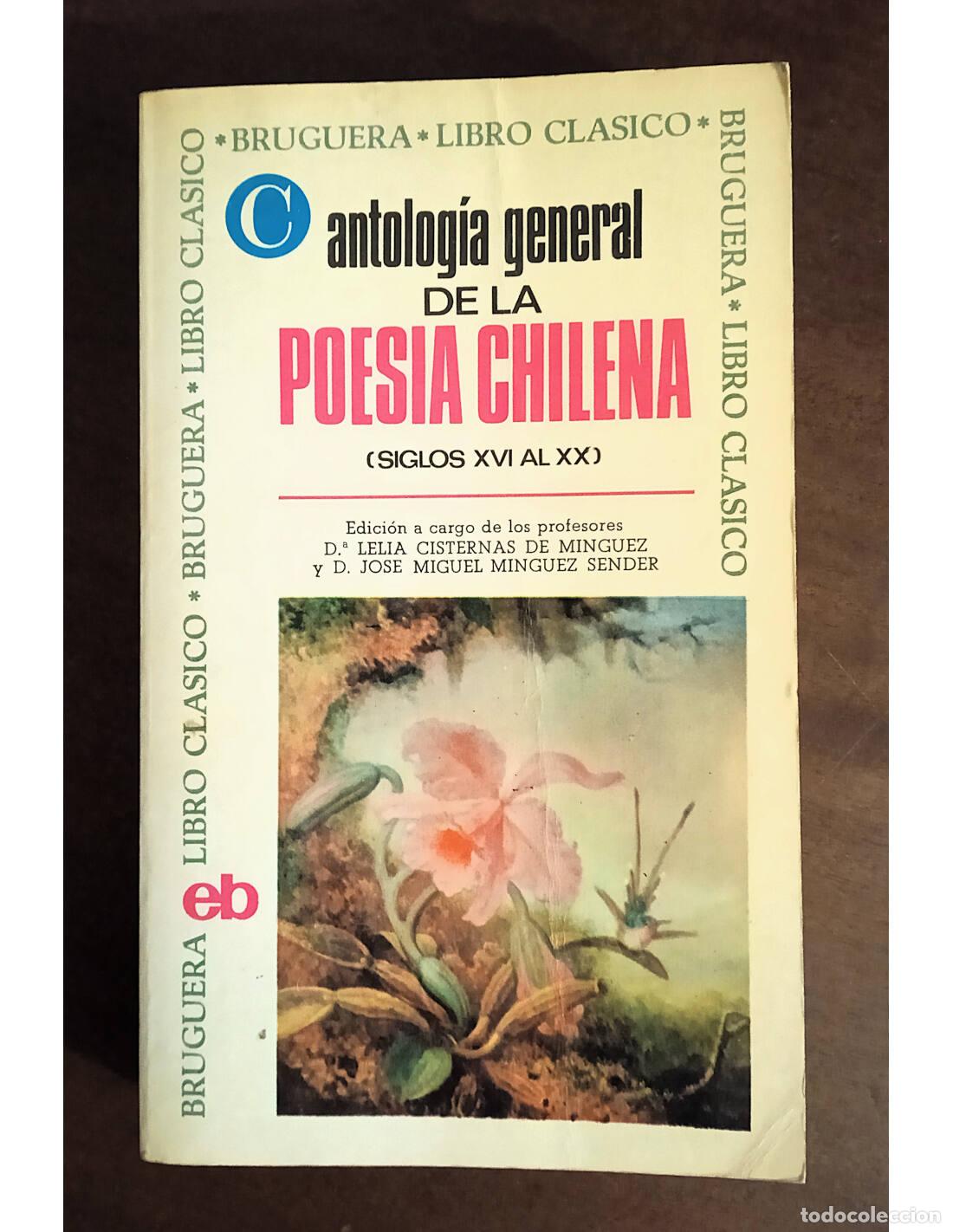 Libri di seconda mano: ANTOLOG&Iacute;A GENERAL DE LA POES&Iacute;A CHILENA (SIGLOS XVI AL XX). CISTERNAS DE M&Iacute;NGUEZ, Lelia y M&Iacute;NGUEZ SEN