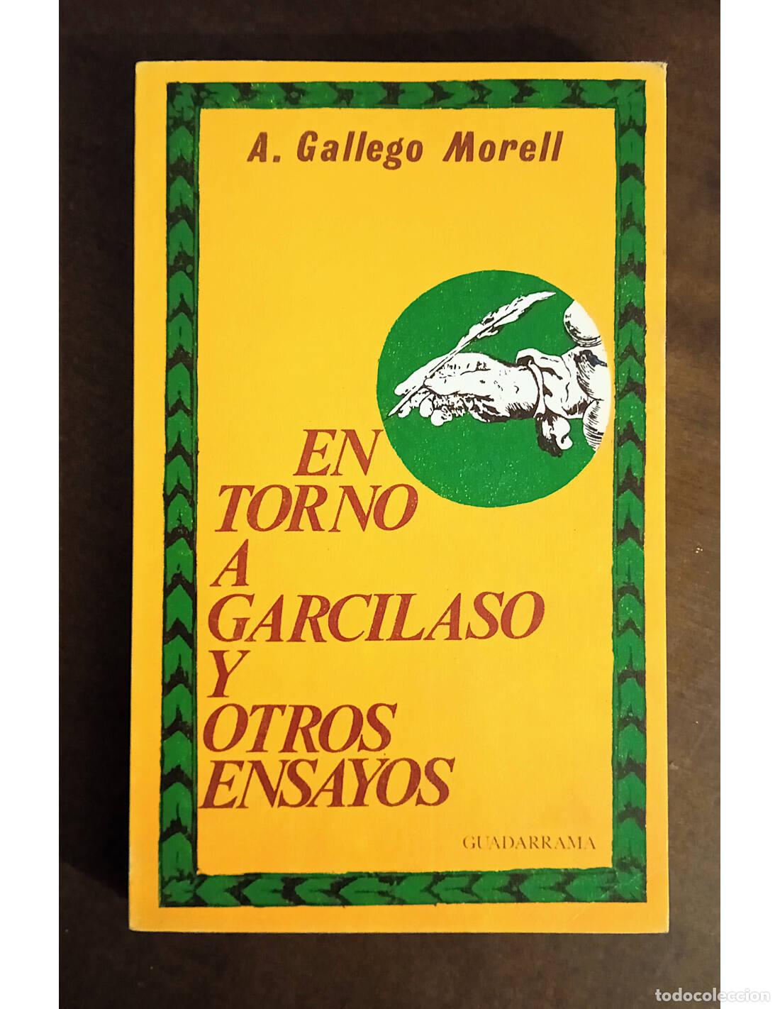 Gebrauchte B&uuml;cher: EN TORNO A GARCILASO Y OTROS ENSAYOS. GALLEGO MORELL, Antonio. Ediciones Guadarrama. 1970.
